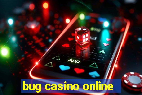 bug casino online