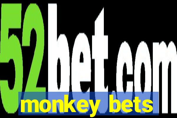 monkey bets