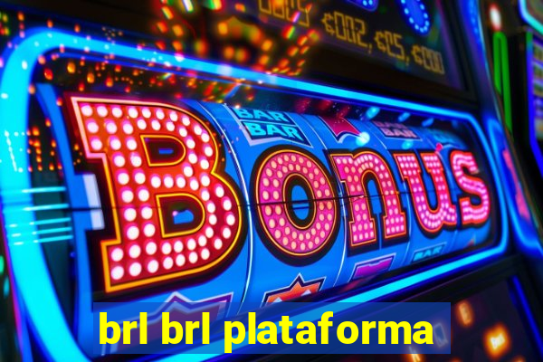 brl brl plataforma