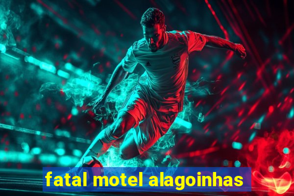 fatal motel alagoinhas