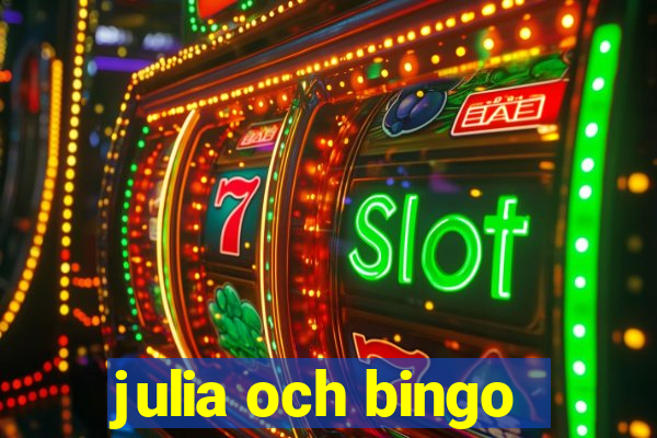 julia och bingo