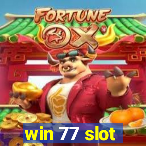 win 77 slot