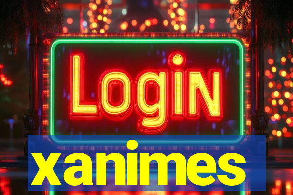 xanimes