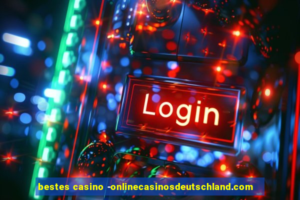 bestes casino -onlinecasinosdeutschland.com