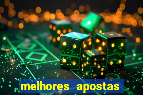 melhores apostas para os jogos de hoje