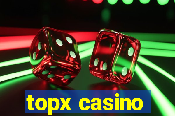 topx casino