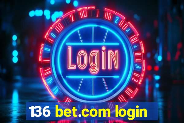 136 bet.com login