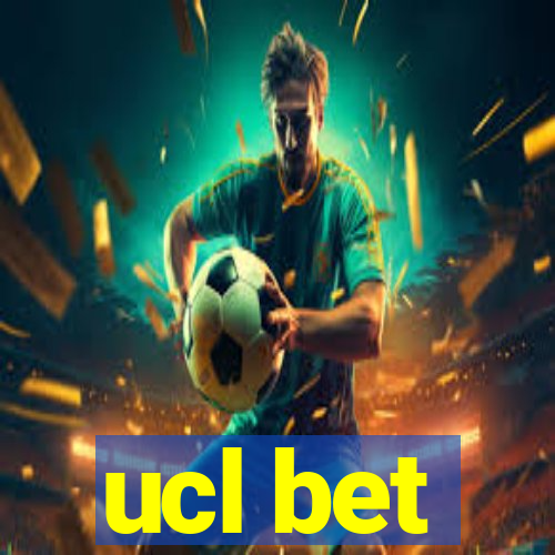 ucl bet