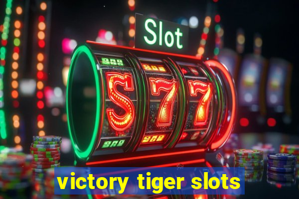 victory tiger slots