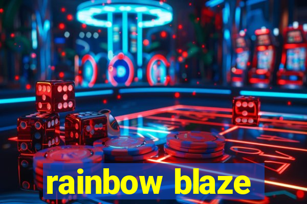 rainbow blaze