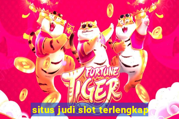 situs judi slot terlengkap