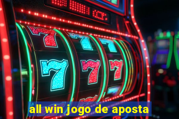 all win jogo de aposta