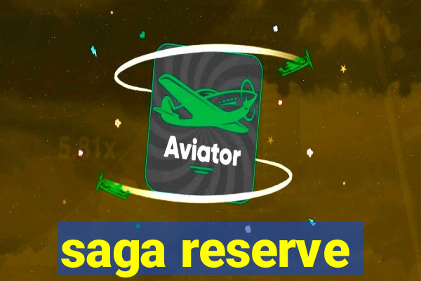 saga reserve