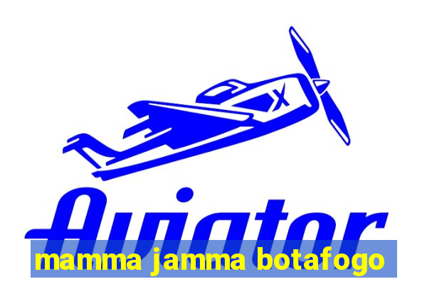 mamma jamma botafogo