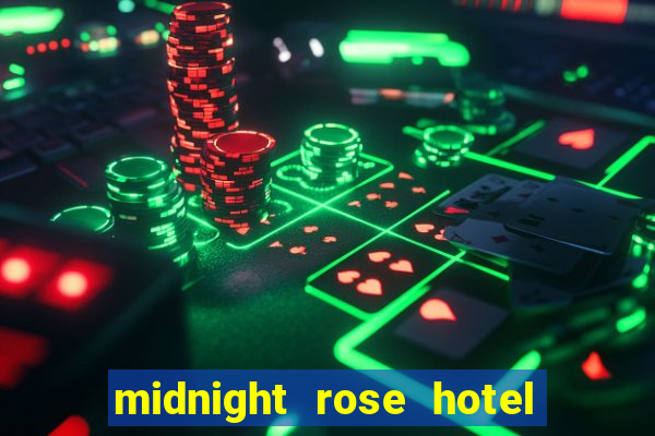 midnight rose hotel and casino