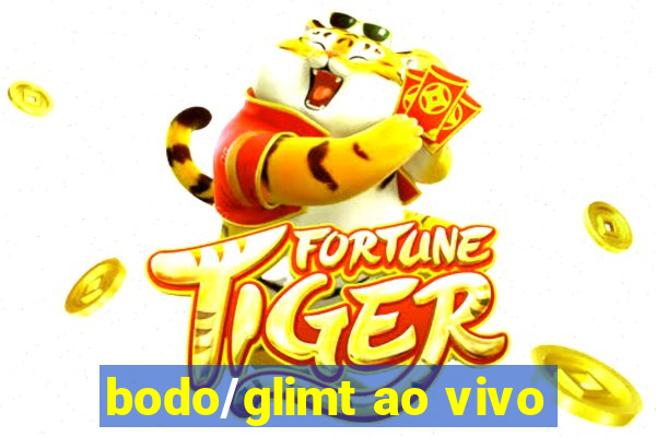 bodo/glimt ao vivo