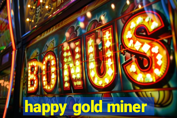 happy gold miner