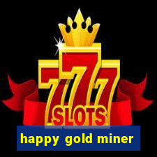 happy gold miner