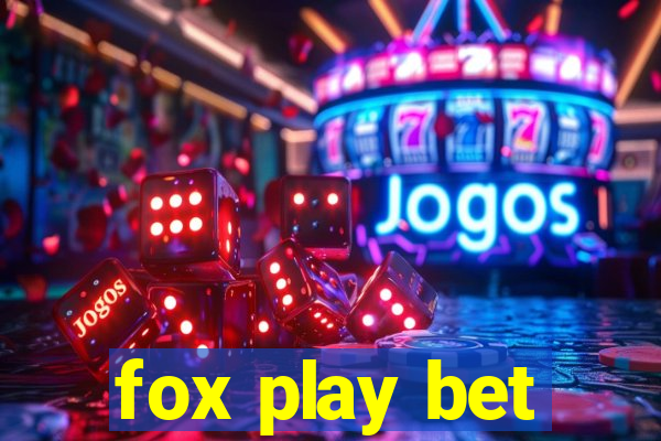 fox play bet