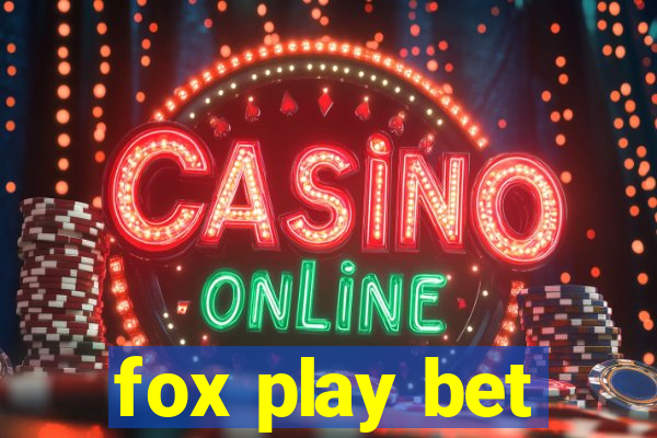 fox play bet