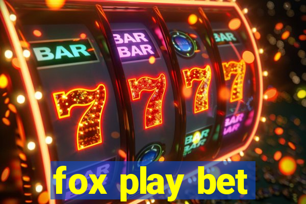 fox play bet