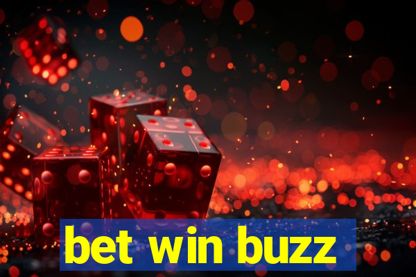 bet win buzz