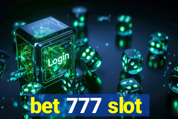 bet 777 slot