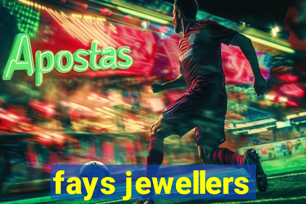 fays jewellers