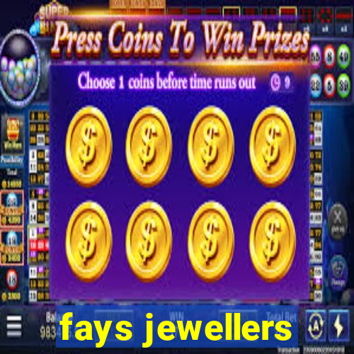 fays jewellers