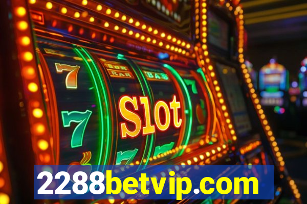 2288betvip.com