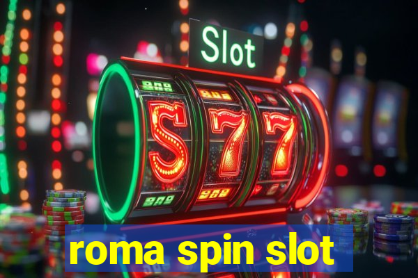 roma spin slot