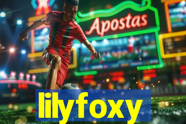 lilyfoxy