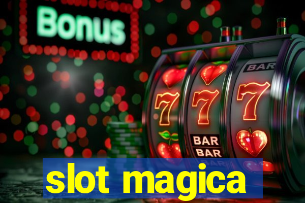 slot magica