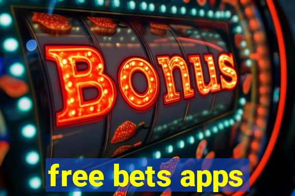 free bets apps