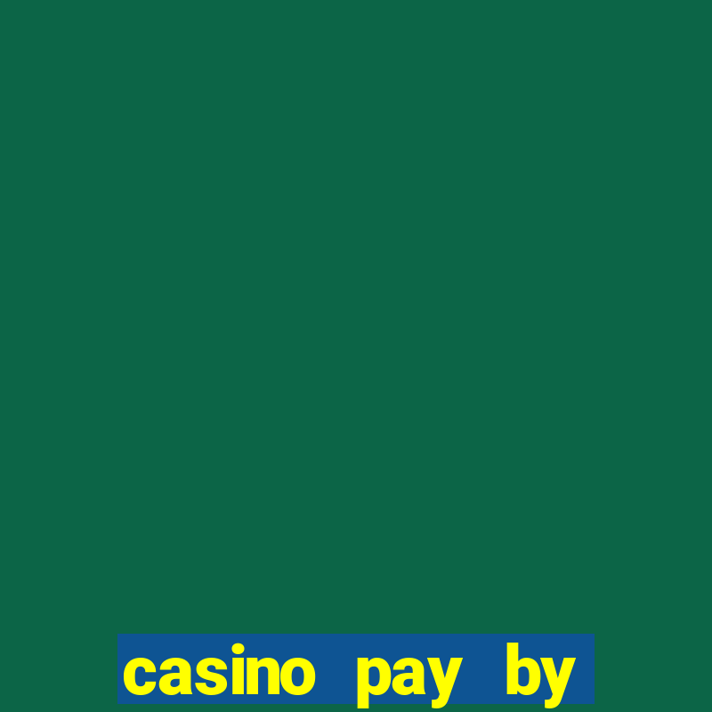 casino pay by mobile phone bill