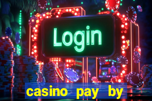 casino pay by mobile phone bill