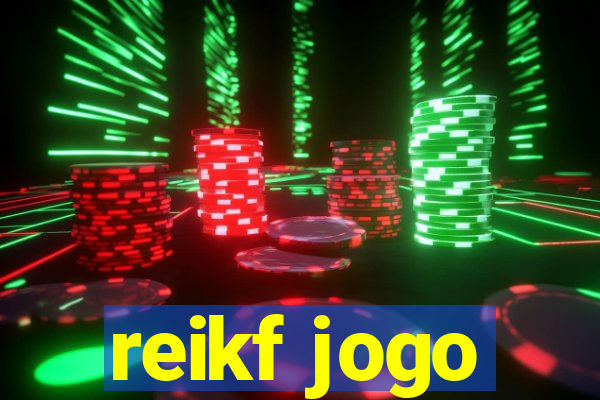 reikf jogo