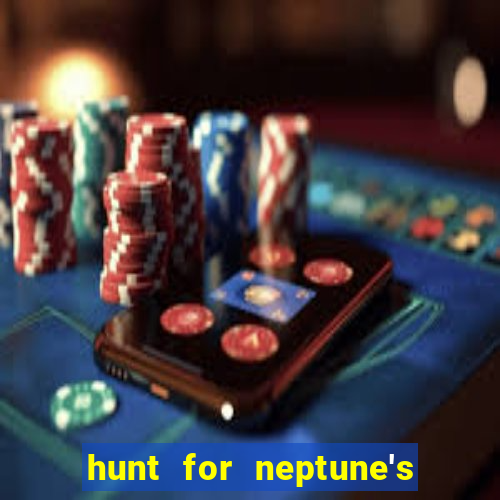 hunt for neptune's gold slot machine tips