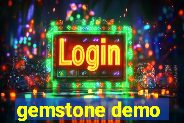 gemstone demo