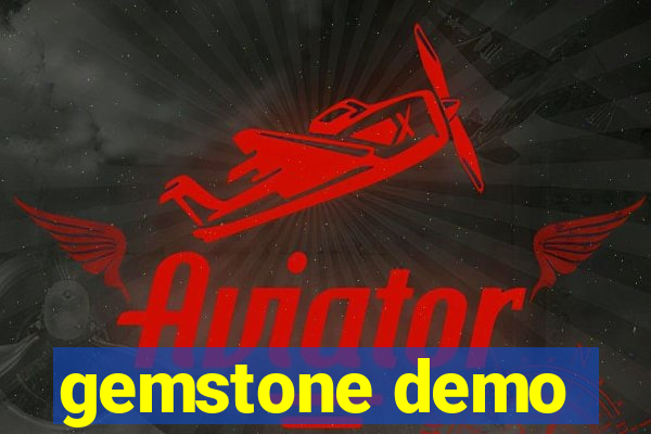 gemstone demo