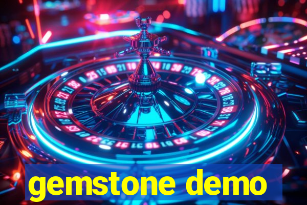 gemstone demo