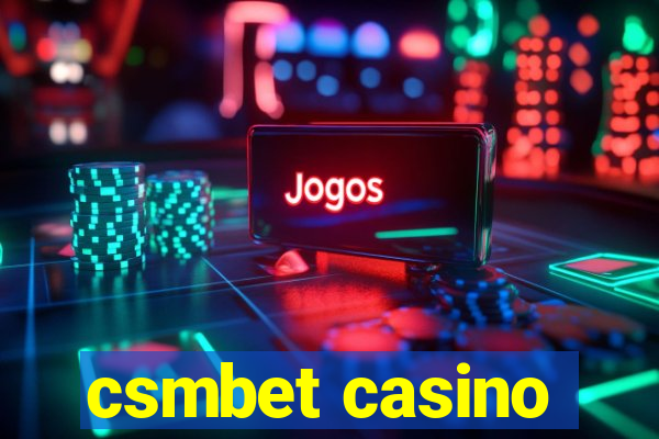 csmbet casino