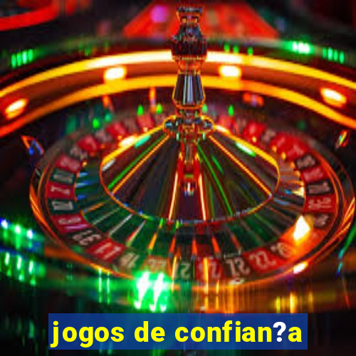 jogos de confian?a