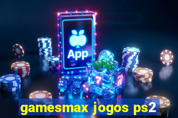 gamesmax jogos ps2