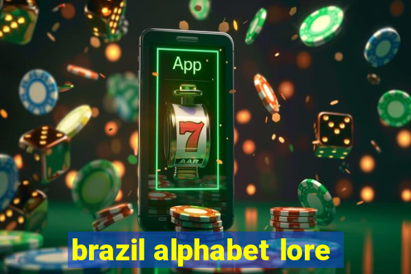 brazil alphabet lore