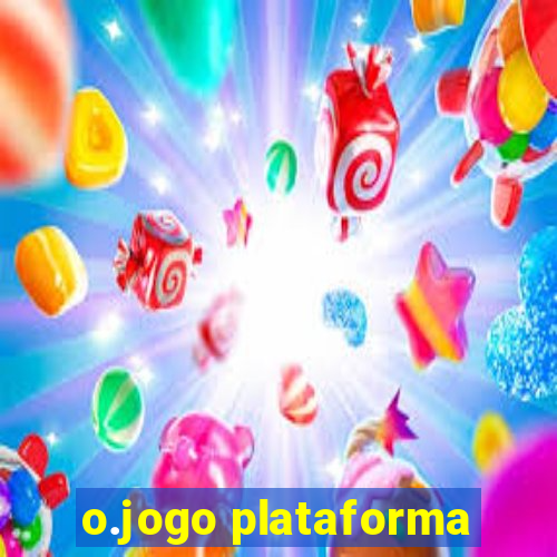 o.jogo plataforma