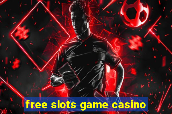 free slots game casino