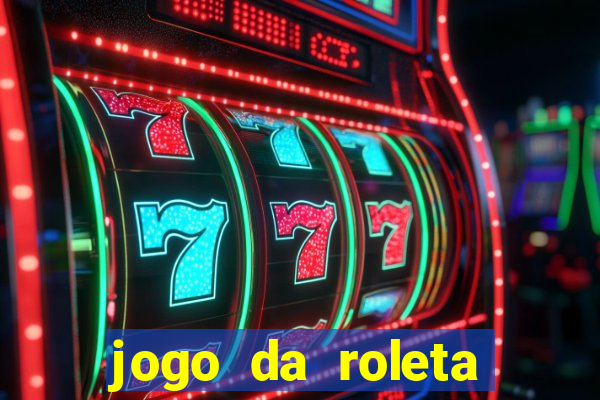 jogo da roleta online gratis