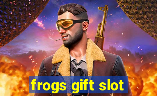 frogs gift slot