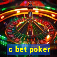 c bet poker